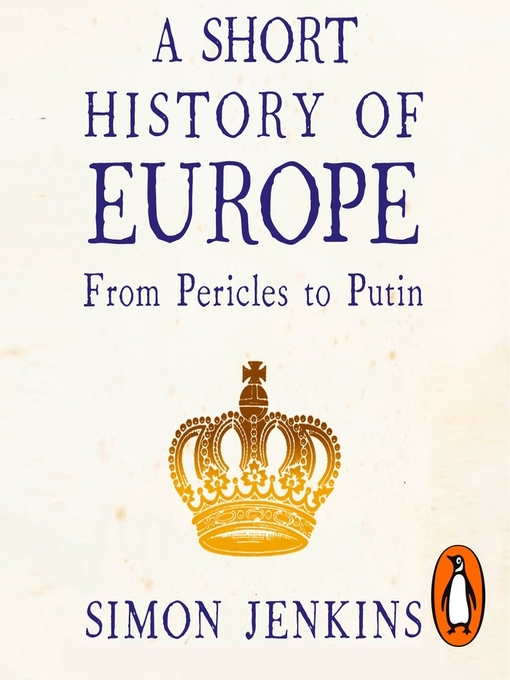Title details for A Short History of Europe by Simon Jenkins - Available